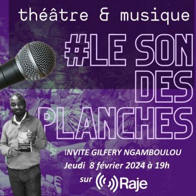 Le Son Des Planches #11 Adeline Avril reçoit Gilféry Ngamboulou